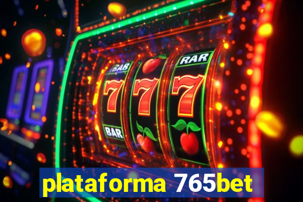 plataforma 765bet